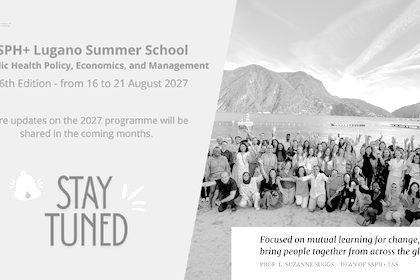SSPH+ Lugano Summer School in Public Health Policy, Economics, and Management 2027