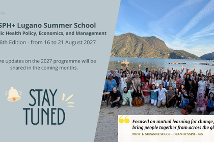SSPH+ Lugano Summer School in Public Health Policy, Economics, and Management 2027