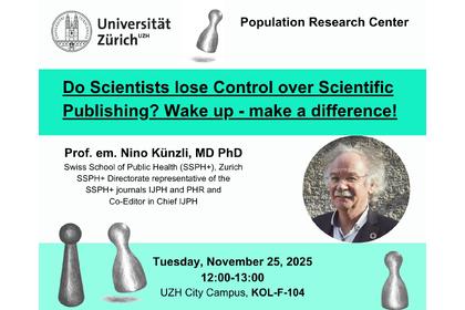 Do Scientists Lose Control Over Scientific Publishing? Public Lecture at UZH with Prof. em. Nino Künzli