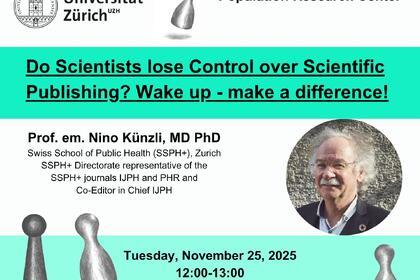 Do Scientists Lose Control Over Scientific Publishing? Public Lecture at UZH with Prof. em. Nino Künzli