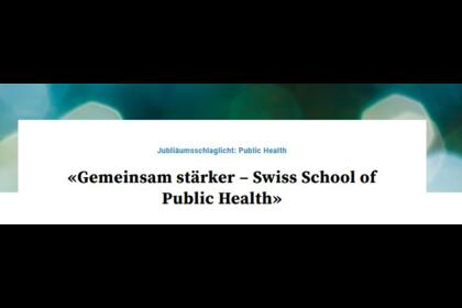 Stronger together - Swiss School of Public Health