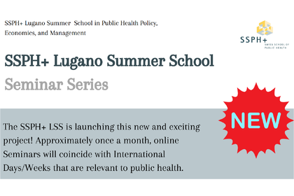 SSPH+ Lugano Summer School Seminar Series - Join us!
