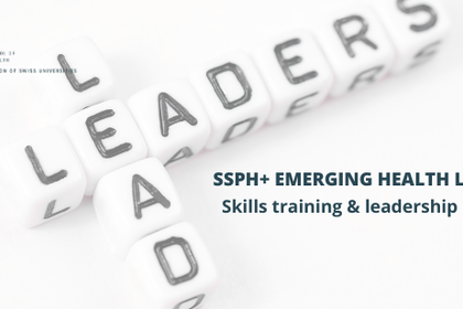 SSPH+ Emerging Health Leaders (EHL) Skills Training & Leadership Course: Customer Centricity & Storytelling – Perspectives from the Communication Industry